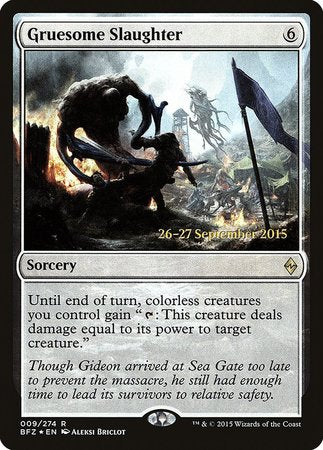 Gruesome Slaughter [Battle for Zendikar Promos] | Lots Moore NSW