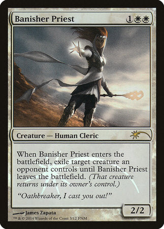 Banisher Priest [Friday Night Magic 2014] | Lots Moore NSW