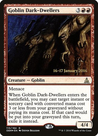 Goblin Dark-Dwellers [Oath of the Gatewatch Promos] | Lots Moore NSW