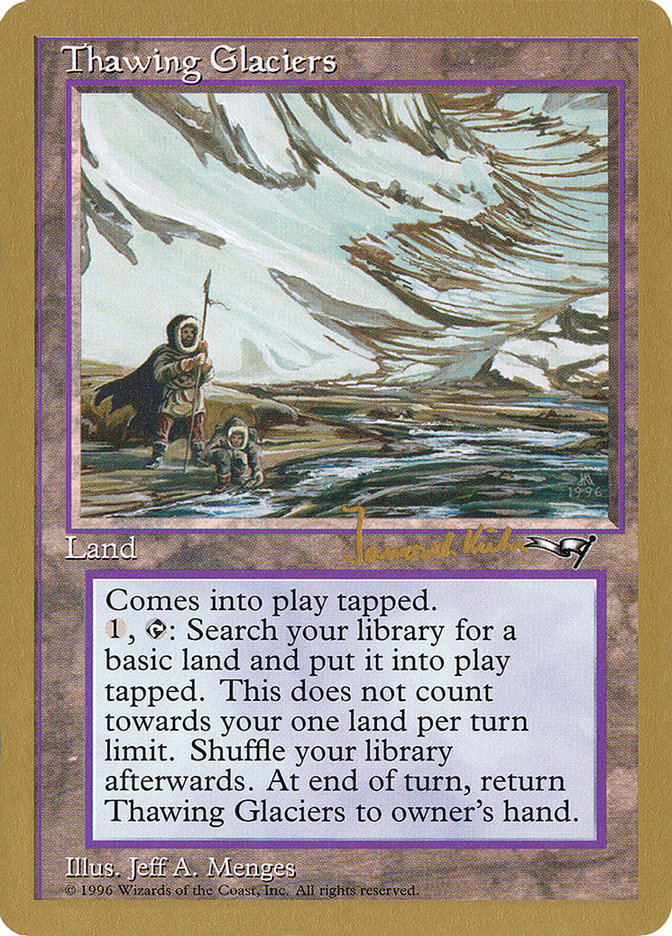 Thawing Glaciers (Janosch Kuhn) [World Championship Decks 1997] | Lots Moore NSW