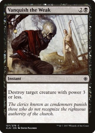 Vanquish the Weak [Ixalan] | Lots Moore NSW