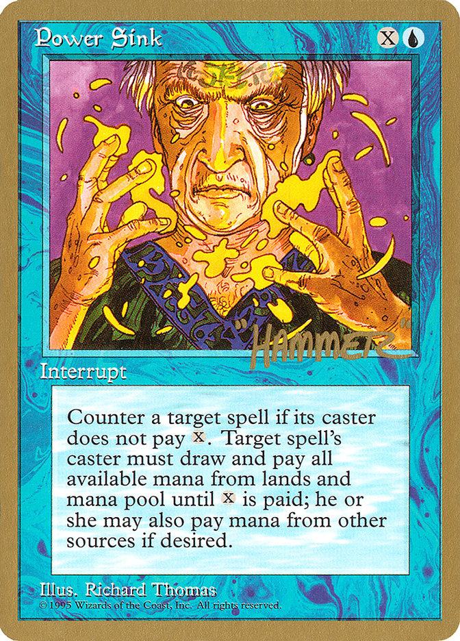 Power Sink (Shawn "Hammer" Regnier) [Pro Tour Collector Set] | Lots Moore NSW