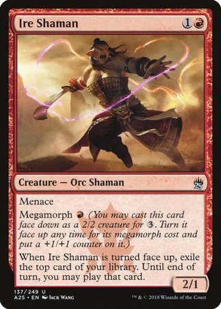 Ire Shaman [Masters 25] | Lots Moore NSW