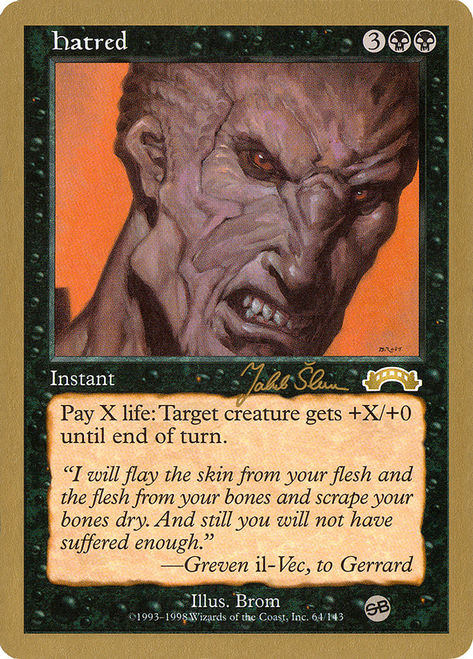 Hatred (Jakub Slemr) (SB) [World Championship Decks 1999] | Lots Moore NSW